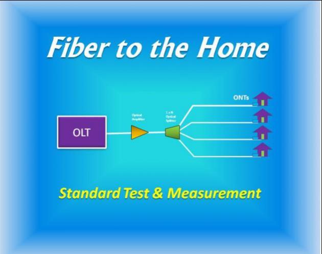 Fiber To The Home Measurement Technology 1